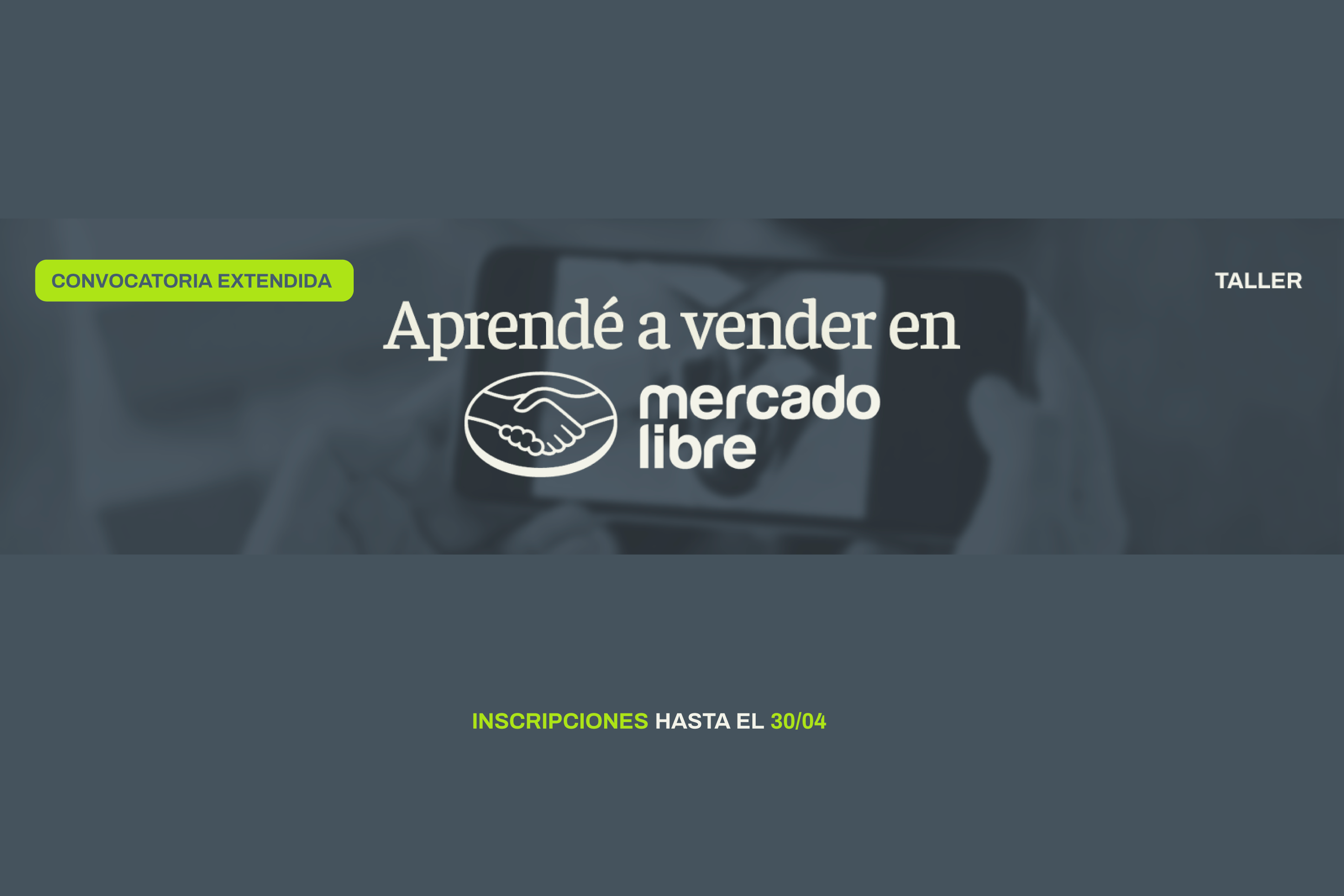 Se extendió la convocatoria al taller "Aprendé a Vender en Mercado Libre"