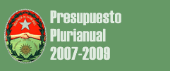 PRESUPUESTO PLURIANUAL 2007-2009